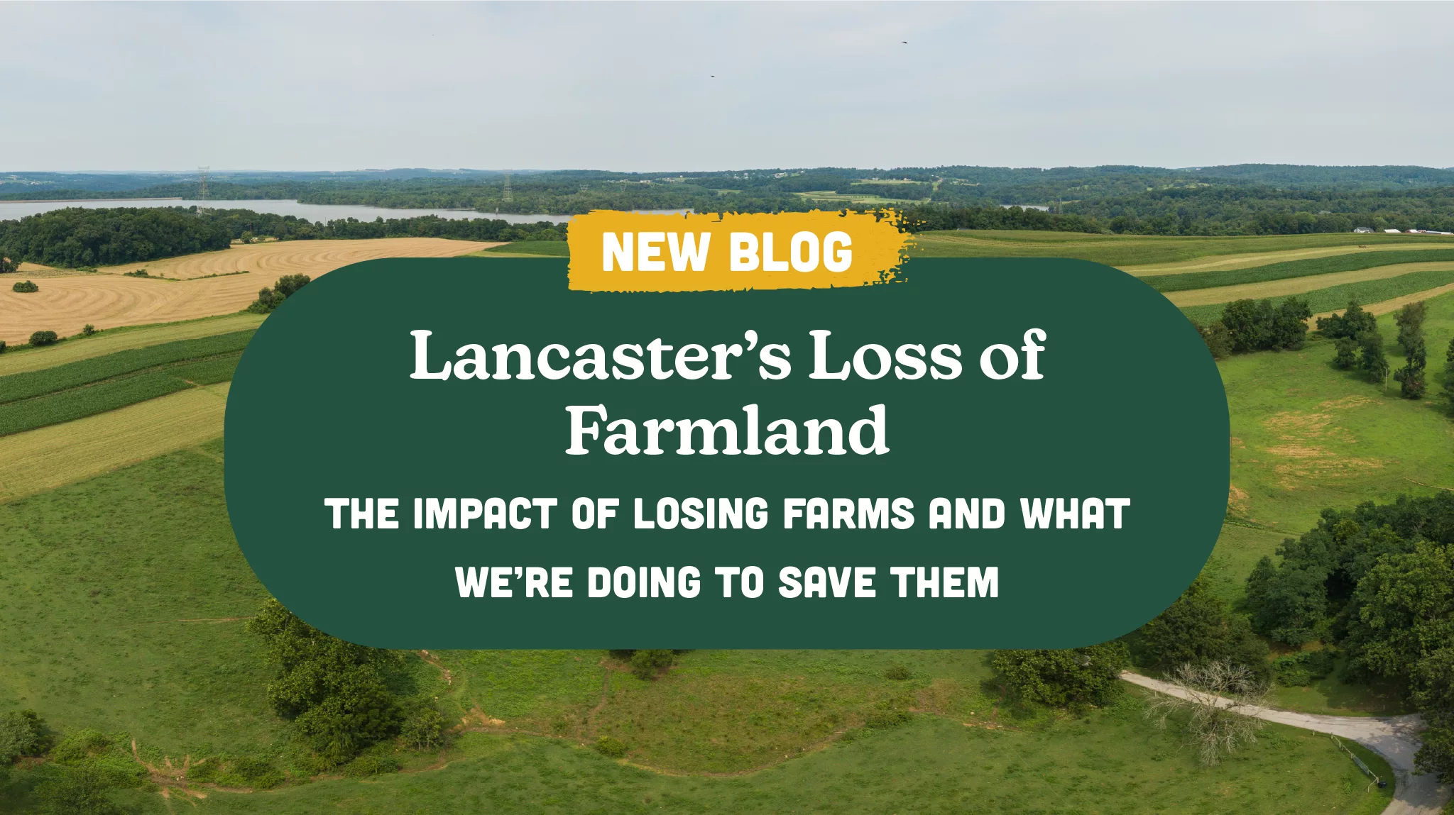 Lancaster’s Loss of Farmland