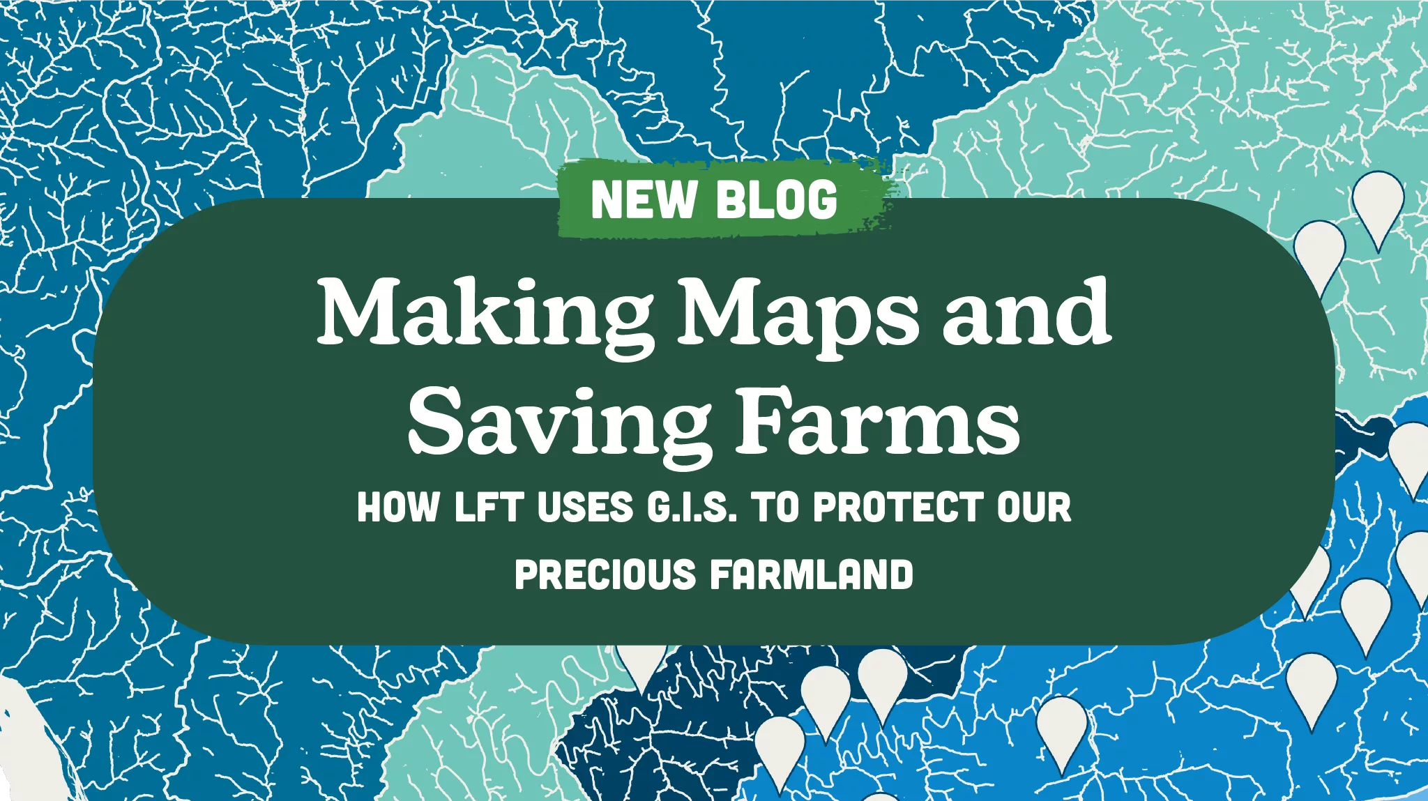 Making Maps and Saving Farms