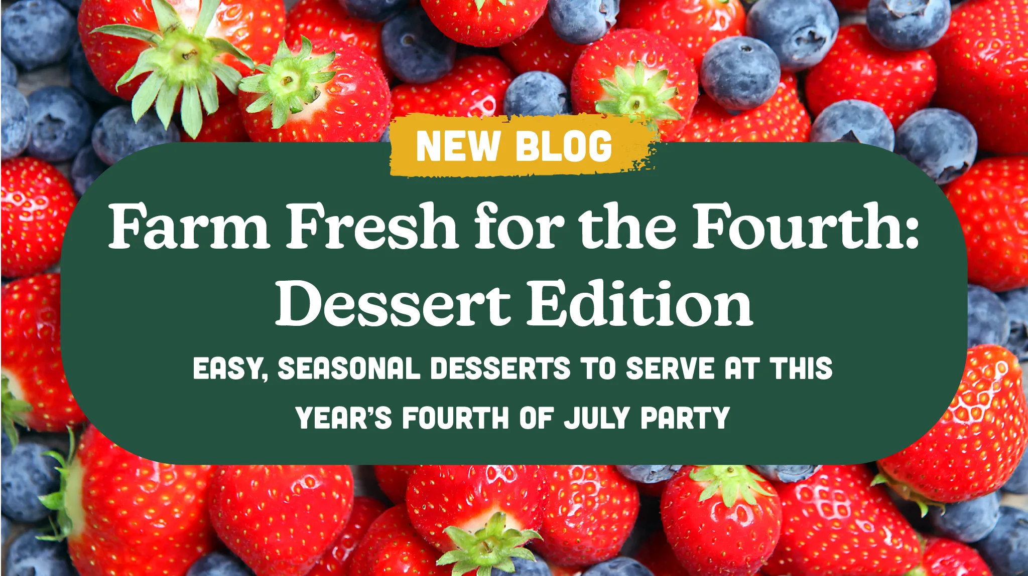 Farm Fresh for the Fourth: Dessert Edition